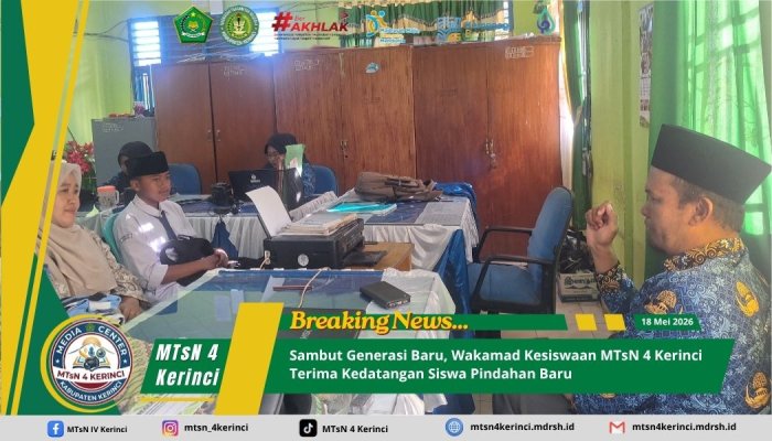 Sambut Generasi Baru, Wakamad Kesiswaan MTsN 4 Kerinci Terima Kedatangan Siswa Pindahan Baru Sambut Generasi Baru, Wakamad Kesiswaan MTsN 4 Kerinci Terima Kedatangan Siswa Pindahan Baru