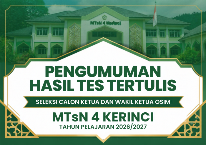 Hasil Tes Tertulis: Selamat 20 Peserta Berhak Lolos ke Tahap Wawancara Seleksi OSIM MTsN 4 Kerinci